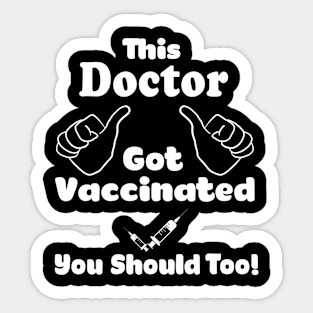 This Doctor Got Vaccinated Vaccine T-Shirt Sticker